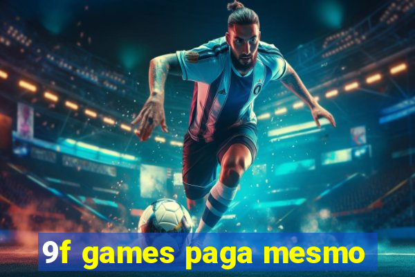 9f games paga mesmo